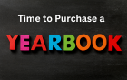  Time to Purchase a Yearbook 